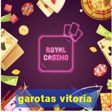 garotas vitoria